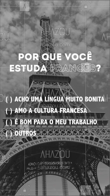 posts, legendas e frases de línguas estrangeiras para whatsapp, instagram e facebook: O Francês é uma língua linda e cada um têm o seu motivo para aprendê-la. Qual é o seu?  #AhazouEdu  #aulasdefrances #frança 