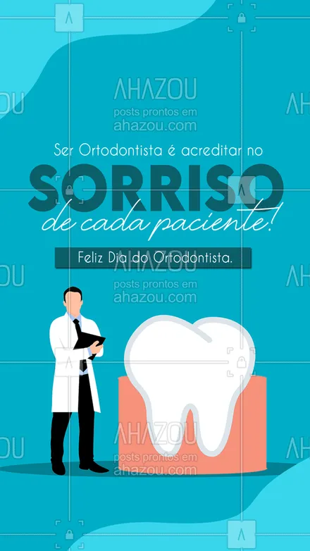 posts, legendas e frases de odontologia para whatsapp, instagram e facebook: É com muito orgulho que digo: sou ortodontista. Porque a melhor coisa, é saber e acreditar que você cliente poderá sorrir novamente. Feliz Dia para nós profissionais Ortodontista. #diadoortodonstista #ortodontista #motivacional #felicitações #odonto #AhazouSaude