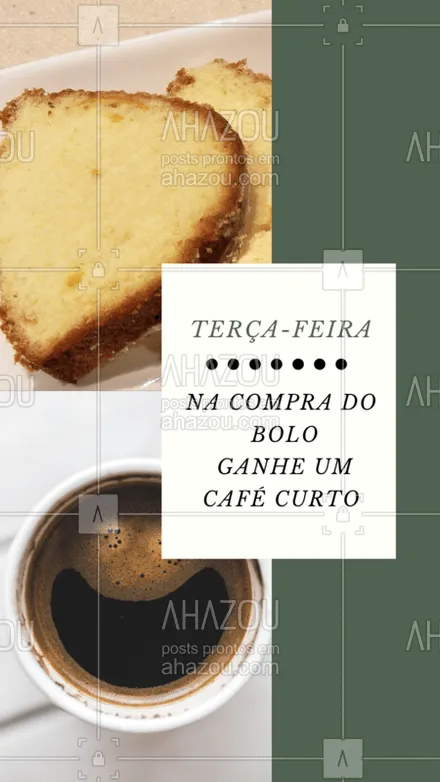 posts, legendas e frases de cafés para whatsapp, instagram e facebook: PROMOÇÃO DE TERÇA! ? Na compra de um bolo ganhe um café curto #cafe #ahazou #terçafeira #terca #promoçao #bolo