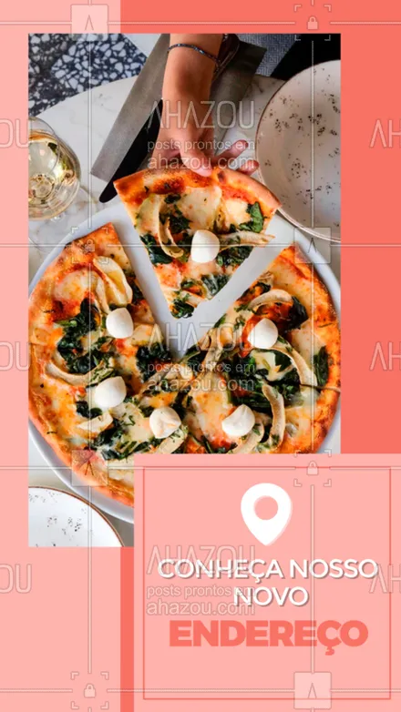 posts, legendas e frases de pizzaria para whatsapp, instagram e facebook: Venha conhecer nosso novo endereço! Estamos neste endereço: ...! 
#ahazou #novo #endereço #venhaconhecer