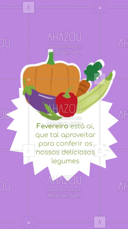 posts, legendas e frases de hortifruti para whatsapp, instagram e facebook: Fevereiro chegou, e trouxe muitos legumes gostosos para você, confira #ahazoutaste #hortifruti  #vidasaudavel  #qualidade  #alimentacaosaudavel 