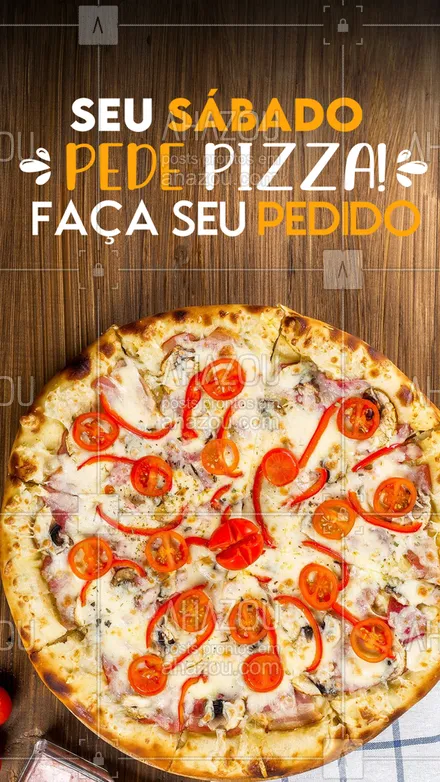 posts, legendas e frases de pizzaria para whatsapp, instagram e facebook: Seu sábado muuuito mais saboroso! Vem de pizza! 😋 #ahazoutaste #pizzaria  #pizzalife  #pizza  #pizzalovers 