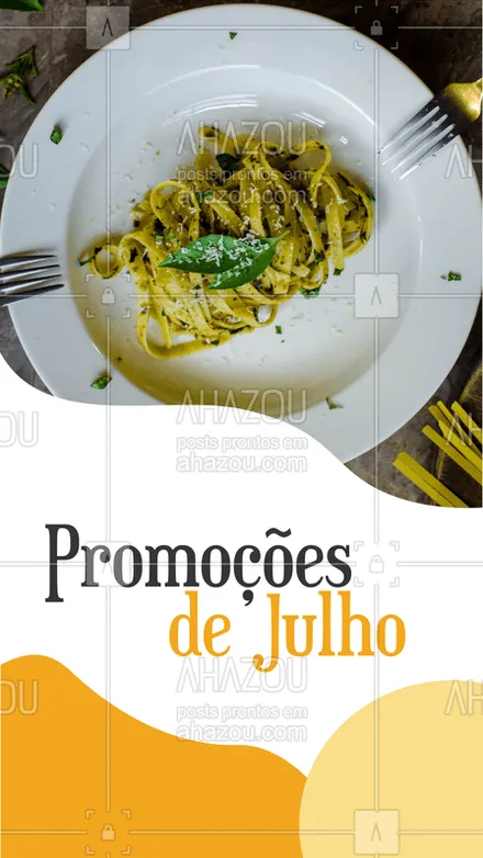 posts, legendas e frases de cozinha italiana para whatsapp, instagram e facebook: Julho chegou! Aproveite nossas promos do mês ? #promoçao #ahazoutaste #Julho