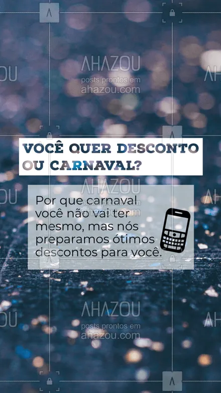 posts, legendas e frases de marketing digital para whatsapp, instagram e facebook: Aqui a gente vai te ajudar a superar a falta do carnaval esse ano com excelentes descontos para você curtir muito seu carnaval em casa. ?? #Carnaval #Desconto #AhazouMktDigital #Promo #Promocional 