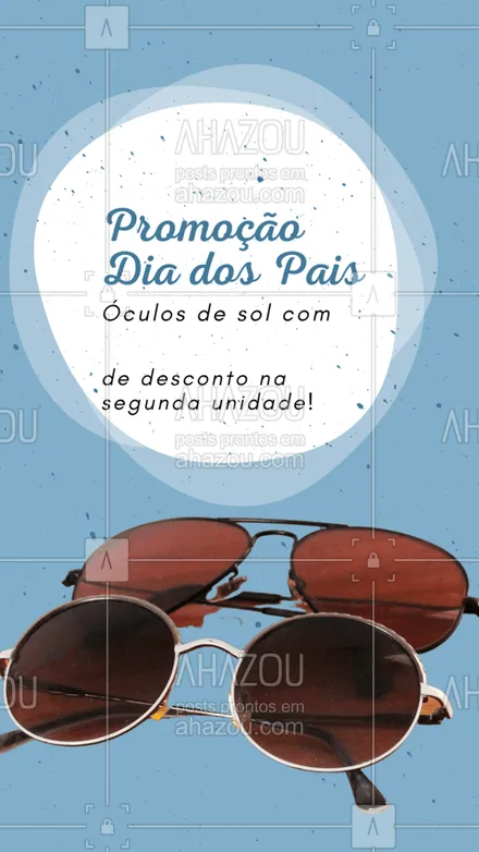 posts, legendas e frases de óticas  para whatsapp, instagram e facebook: Aproveite nossa promoção! Comprando um óculos de sol o segundo sai com desconto!
 #AhazouÓticas #diadospais #oculosdesol #desconto #promocao