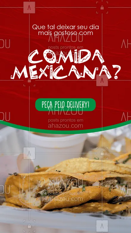 posts, legendas e frases de cozinha mexicana para whatsapp, instagram e facebook: Comida mexicana deixa qualquer dia muito melhor! Faça seu pedido! #ahazoutaste #comidamexicana  #cozinhamexicana  #vivamexico  #texmex  #nachos #convite #pedido #delivery #cliente