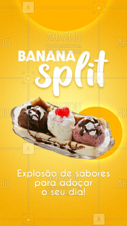 posts, legendas e frases de gelados & açaiteria para whatsapp, instagram e facebook: Está com vontade de comer algo e não sabe o que? Certeza que é Banana Split!
 #ahazoutaste #bananasplit  #sorvete #sorveteria #gelados #icecream