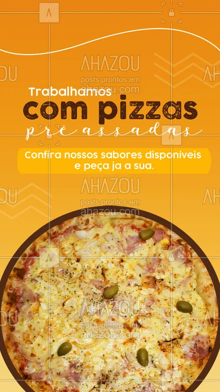posts, legendas e frases de pizzaria para whatsapp, instagram e facebook: Saboreie nossas deliciosas pizzas em qualquer hora do dia! Peça ja a sua pizza pré assada conosco.  #ahazoutaste #pizza  #pizzalife  #pizzalovers  #pizzaria 