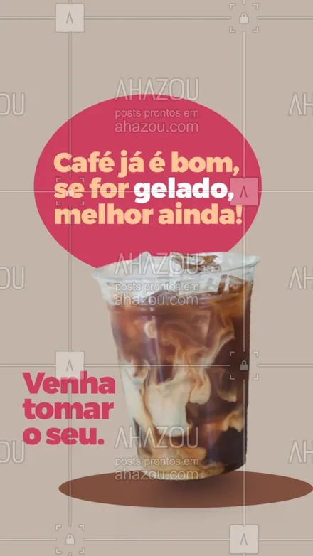 posts, legendas e frases de bares para whatsapp, instagram e facebook: Um dia perfeito, merece um café gelado. Venha aproveitar o melhor café gelado da região. #cafe #gelado #convite #bares #bebida #ahazoutaste