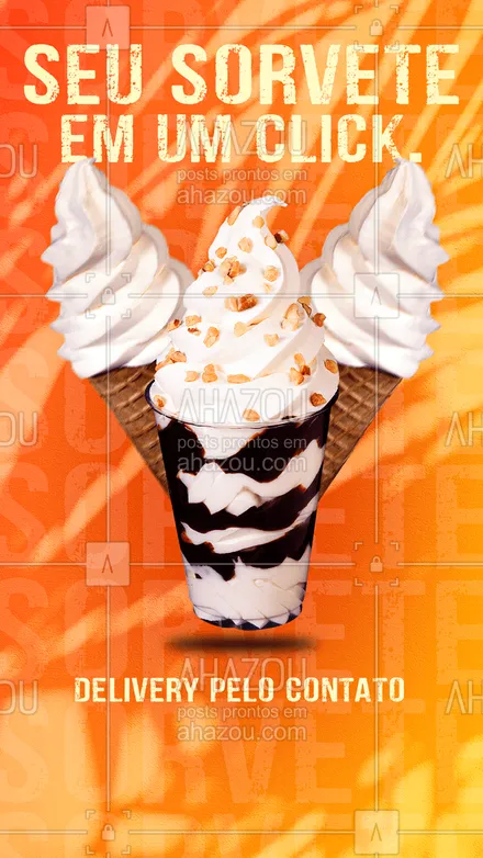 posts, legendas e frases de gelados & açaiteria para whatsapp, instagram e facebook: Entre em contato conosco e faça o seu pedido, seu sorvete favorito com apenas um click. Entregamos rapidinho para vocês.  #sorvete #delivery #ahazoutaste #convite #gelados #sorveteria