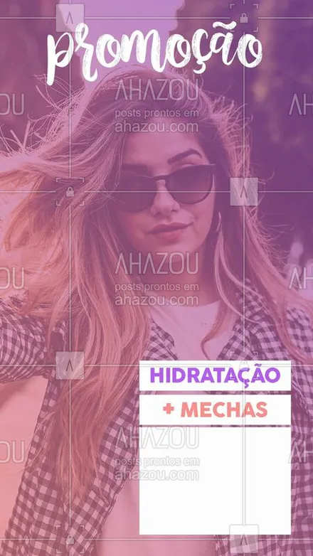 posts, legendas e frases de cabelo para whatsapp, instagram e facebook: #stories #ahazou #mechas #promocional