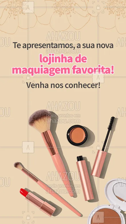 posts, legendas e frases de maquiagem para whatsapp, instagram e facebook: Chegamos com tudo, para maquiar sua vida e deixar você ainda mais linda! Venha conhecer nossa loja de maquiagem e se esbalde com os nossos produtos maravilhosos! #AhazouBeauty  #makeup #maquiadora #maquiagem