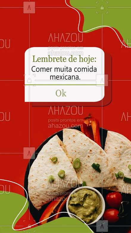 posts, legendas e frases de cozinha mexicana para whatsapp, instagram e facebook: Para melhorar ainda mais o seu dia, só se tiver muita comida mexicana para degustar. 😋 #ahazoutaste #comidamexicana #cozinhamexicana #nachos #vivamexico 