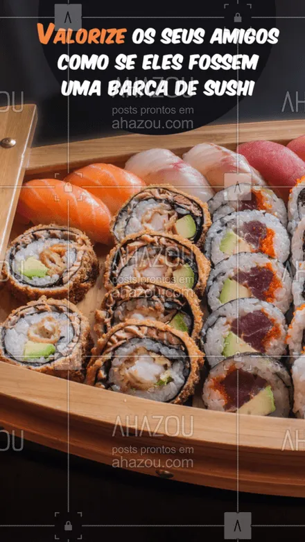 posts, legendas e frases de cozinha japonesa para whatsapp, instagram e facebook: Eles merecem! ? #amigos #ahazoutaste #engracado #sushi