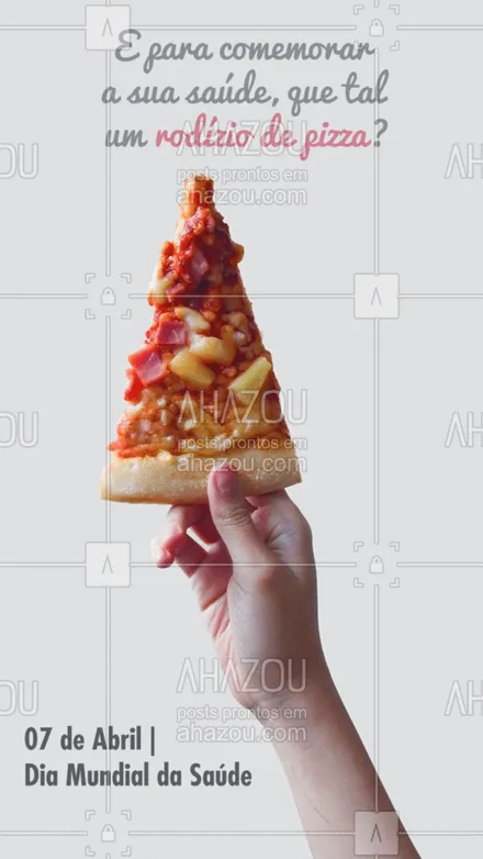 posts, legendas e frases de pizzaria para whatsapp, instagram e facebook: Bora comemorar essa data especial com a gente? ?
#ahazoutaste #food #diamundialdasaude #vocetasaudavel
