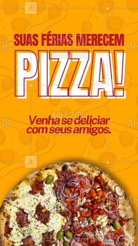 posts, legendas e frases de pizzaria para whatsapp, instagram e facebook: 🍕😋 Pizza combina com tudo, principalmente com FÉRIAS! Aproveite que você tem tempo de sobra e vem comer pizza com o pessoal. A gente também leva até vocês, é só pedir pelo delivery: 📲 (preencher). 😉 #ahazoutaste #pizza  #pizzalife  #pizzalovers  #pizzaria #delivery #entrega #férias #amigos #sabor #qualidade