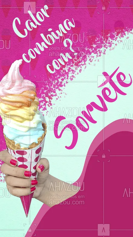 posts, legendas e frases de gelados & açaiteria para whatsapp, instagram e facebook: Calor combina muito com um sorvetinho bem saboroso de gelado ???   #ahazougelados #sorvete