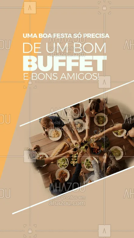 posts, legendas e frases de buffet & eventos para whatsapp, instagram e facebook: Aqui a parte do buffet já garantimos para você! #ahazoutaste #buffet  #casamento  #eventos  #foodie  #catering  #buffetinfantil 