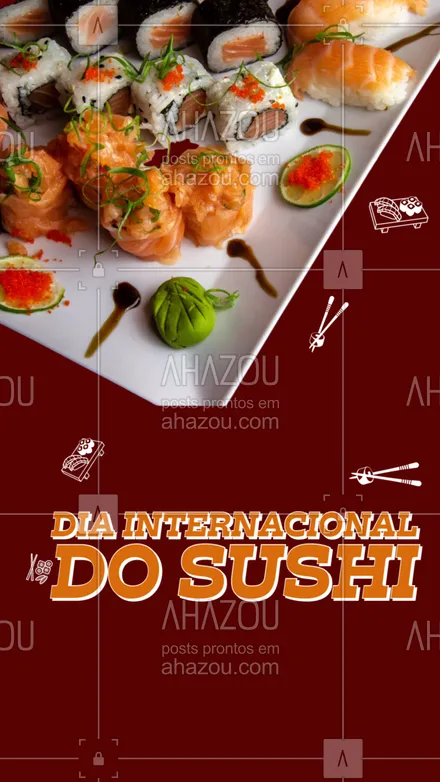 posts, legendas e frases de cozinha japonesa para whatsapp, instagram e facebook: Hoje nós temos motivos de sobra pra pedir sushi! 
Ligue e peça já o seu.

#diainternacionaldosushi #ahazoutaste  #sushidelivery  #sushitime  #japanesefood  #comidajaponesa  #sushilovers 