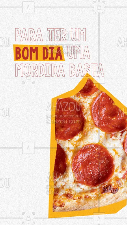 posts, legendas e frases de pizzaria para whatsapp, instagram e facebook: É melhor pegar uma pizza inteira e garantir o BOM DIA da semana. ? #ahazoutaste  #pizza #pizzaria #bomdia 