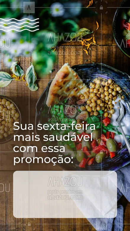 posts, legendas e frases de saudável & vegetariano para whatsapp, instagram e facebook: Aproveite para manter uma alimentação saudável, nesta sexta-feira temos uma promoção incrível. #ahazoutaste #saudável #vegetariano #convite #promoção #editável