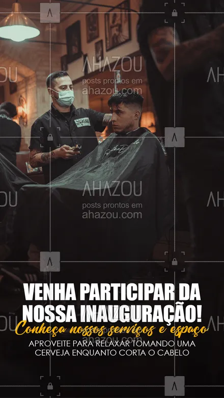 posts, legendas e frases de barbearia para whatsapp, instagram e facebook: Venha participar da nossa inauguração.
Estamos esperando por você para fazer aquele corte de cabelo moderno tomando uma cervejinha bem gelada!
#AhazouBeauty #barba  #barbearia  #barbeiro  #barbeiromoderno  #barbeirosbrasil  #barber  #barberLife  #barberShop  #barbershop  #brasilbarbers  #cuidadoscomabarba 