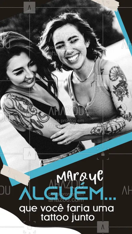 posts, legendas e frases de estúdios, tatuadores & body piercer para whatsapp, instagram e facebook: Quem é aquela pessoa que você queria ter tattoos iguais? #marque #tattoo #piercing #ahazouink #tattooepiercing #estudiodetattoo 