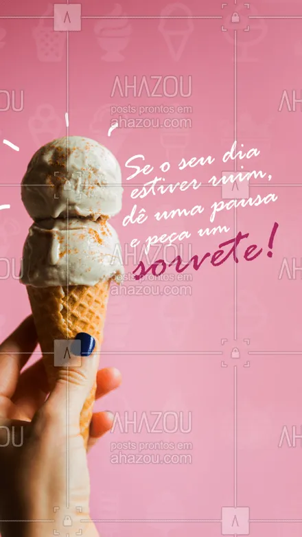 posts, legendas e frases de gelados & açaiteria para whatsapp, instagram e facebook:  Não tem nada que um sorvete não possa melhorar. Entre em contato e peça o seu! #gelados #sorvete #sorveteria #ahazoutaste #icecream #sorvetedemassa #ahazoutaste 