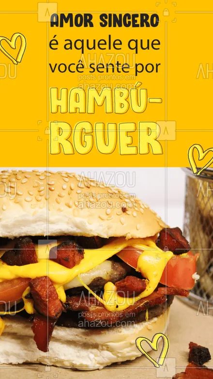 posts, legendas e frases de hamburguer para whatsapp, instagram e facebook:  Se você ainda tem dúvidas do que é o amor sincero, venha provar nossos hambúrgueres e tirar a dúvida! ??? #hamburguer #burger #ahazoutaste #hamburgueria #burgerlovers #ahazoutaste 