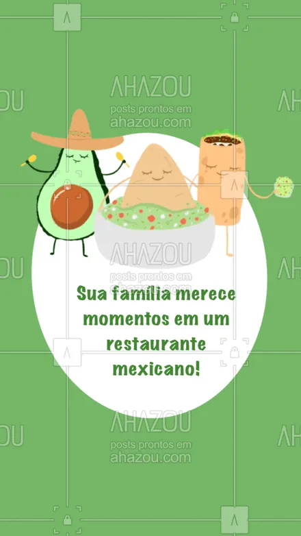 posts, legendas e frases de cozinha mexicana para whatsapp, instagram e facebook: Venha provar nossas delícias com a sua família! #ahazoutaste #comidamexicana  #cozinhamexicana  #nachos  #vivamexico 