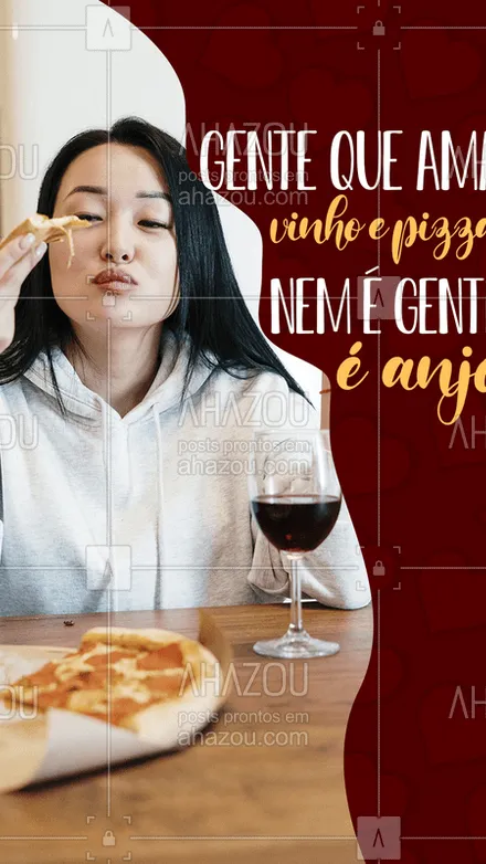 posts, legendas e frases de pizzaria para whatsapp, instagram e facebook: Marque aquele seu amigo(a) anjo(a) para dividir uma pizza com você ?? #pizza #vinho #AhazouTaste #gastronomia #amigo #anjo 