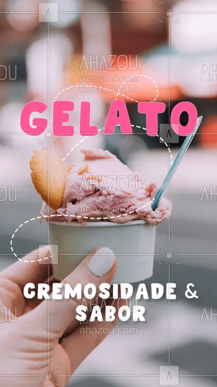 posts, legendas e frases de gelados & açaiteria para whatsapp, instagram e facebook: Venha saborear nossos deliciosos sabores de Gelato! Opções cremosas e saborosas para você aproveitar! 
#ahazoutaste #gelato  #sorvete #sorveteria #icecream #gelados