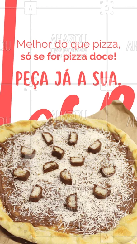 posts, legendas e frases de pizzaria para whatsapp, instagram e facebook: Confira nossas opções e peça já sua pizza doce conosco! #ahazoutaste #pizza  #pizzalife  #pizzalovers  #pizzaria 