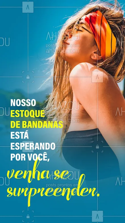 posts, legendas e frases de moda praia para whatsapp, instagram e facebook: Você precisa de bandanas? Nós vamos te ajudar. 💜 #AhazouFashion #beach #fashion #moda #praia #summer #tendencia #verao #bandanas