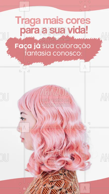 posts, legendas e frases de cabelo para whatsapp, instagram e facebook: Sabe aquela cor fantasia que você sempre quis fazer? Agora é o momento certo! Agende seu horário através do número (XX)XXXXX-XXXX e venha já dar um up na sua autoestima e arrasar com o visual novo. 🥰 #AhazouBeauty #cabeleireiro #cabelo #cabeloperfeito #hair #hairstyle #hairstylist #salaodebeleza