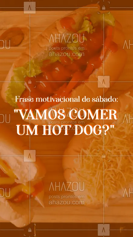 posts, legendas e frases de hot dog  para whatsapp, instagram e facebook: Isso motiva qualquer um, concordam? #ahazoutaste #hotdog #sábado #frases #motivacional #food
