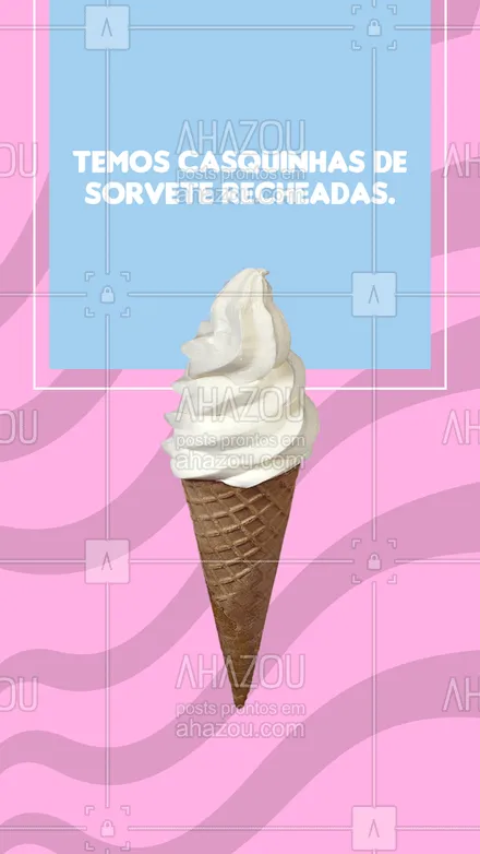 posts, legendas e frases de gelados & açaiteria para whatsapp, instagram e facebook: Para cada sabor, uma explosão nova de sensações. Venha experimentar nossas casquinhas de sorvete recheadas. #casquinha #sorvete #ahazoutaste #gelado #convite #sorveteria