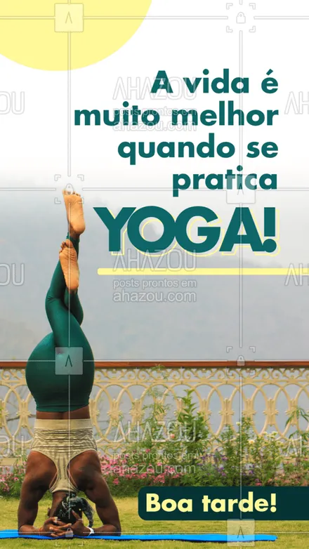 posts, legendas e frases de yoga para whatsapp, instagram e facebook: Tudo sempre fica mais leve e equilibrado com yoga! Aproveite essa tarde linda e venha fazer uma aula com a gente! #meditation #yogalife #yoga #AhazouSaude #namaste #yogainspiration #postefrase #tarde #frasesdeboatarde