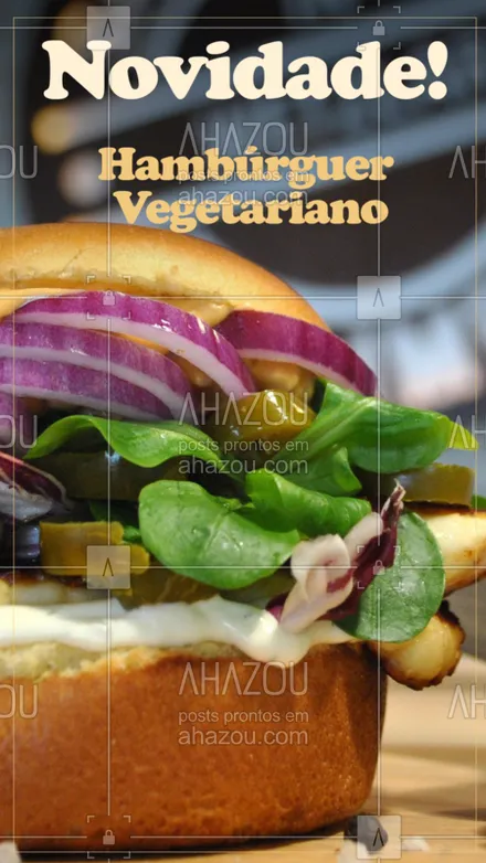 posts, legendas e frases de hamburguer, saudável & vegetariano para whatsapp, instagram e facebook: Para os vegetarianos, temos novidade para vocês! Venham provar o nosso hambúrguer vegetariano. #hamburguer #vegetariano #ahazouapp #burger #novidade