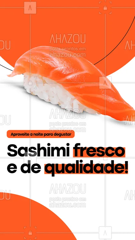 posts, legendas e frases de cozinha japonesa para whatsapp, instagram e facebook: Se você também ama sashimi, vem passar a noite aqui com os melhores cortes de peixes. 😋 #ahazoutaste #sashimi #fresco #salmão #comidajaponesa  #japanesefood 