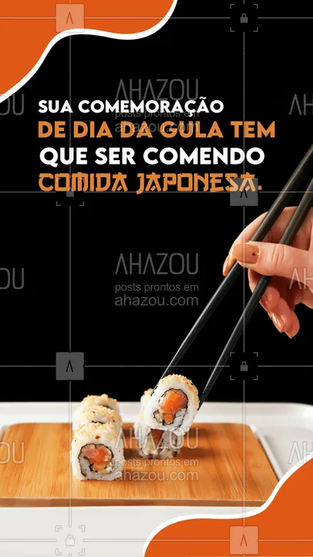 posts, legendas e frases de cozinha japonesa para whatsapp, instagram e facebook: Alguém aí falou em sushi para comemorar o dia de hoje? 🍣🍙 #ahazoutaste #comidajaponesa #japa #sushilovers #japanesefood #diadagula #datacomemorativa