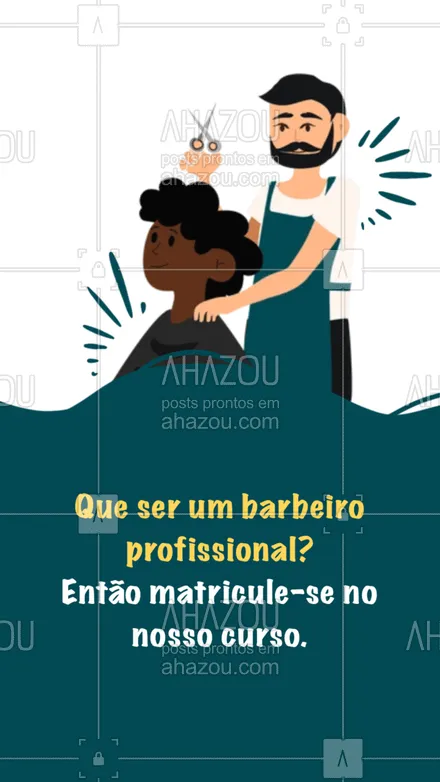 posts, legendas e frases de barbearia para whatsapp, instagram e facebook: Realize seu sonho de se tornar um barbeiro profissional. Venha nos visitar e aproveite para se matricular no melhor curso profissionalizante da região. #barba #barbearia #barbeiro #barbeiromoderno #barbeirosbrasil #barber #AhazouBeauty #curso #corsoprofissionalizante #profissional #profissão 