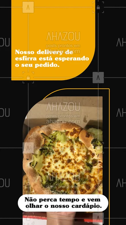 posts, legendas e frases de pizzaria para whatsapp, instagram e facebook: Já conferiu o nosso cardápio? Temos opções doces e salgadas para você escolher as suas preferidas, não esquece a bebida, viu? Vem fazer o seu pedido. 🤤 #ahazoutaste #pizzaria #esfirra #sabores #cardapio #entregas #delivery #pizzalovers 