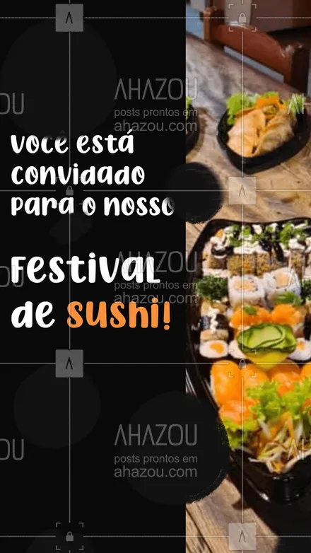 posts, legendas e frases de cozinha japonesa para whatsapp, instagram e facebook: Venha participar do nosso Festival de Sushi, espalhe essa notícia para todo mundo. Afinal, não é todo dia que um evento desses acontece! ?? #ahazoutaste #japa #sushidelivery #sushitime #japanesefood #comidajaponesa #sushilovers