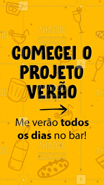 posts, legendas e frases de bares para whatsapp, instagram e facebook: Quem tá comigo nesse projeto???? ???? #ProjetoVerao #MeVeraonoBar #ahazoutaste #bar #drinks #pub #ahazoutaste 