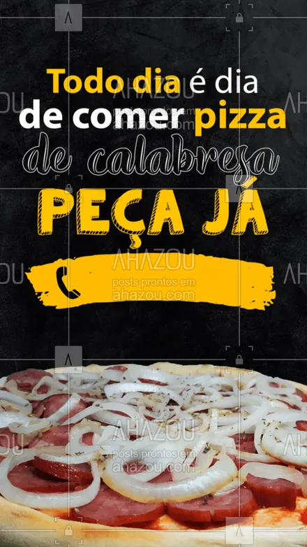 posts, legendas e frases de pizzaria para whatsapp, instagram e facebook: Pizza é aquela comida que combina com qualquer dia e qualquer hora! Bateu uma fominha? Peça a sua pizza de calabresa! ?? 
#Pizza #PizzadeCalabresa #PizzaDelivery #ahazoutaste  #pizzaria #pizzalife #pizzalovers