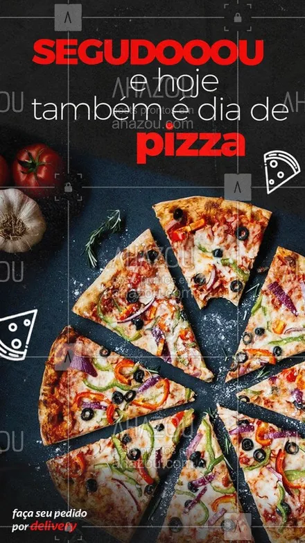 posts, legendas e frases de pizzaria para whatsapp, instagram e facebook: Segundooou e a melhor forma de aproveitar esse dia é pedindo uma bela pizza, confira nosso cardápio e faça já o seu pedido! ? #Pizza #Ahazou #Segundoou #Pizzaria 