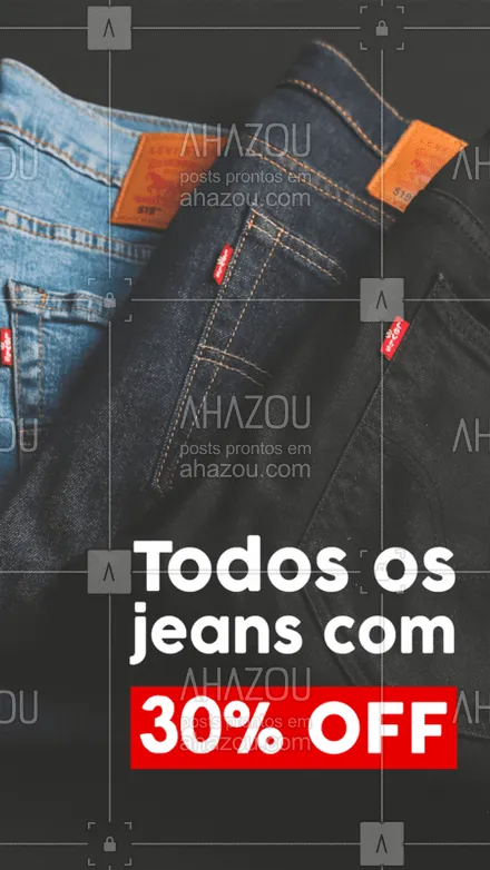 posts, legendas e frases de assuntos variados de Moda para whatsapp, instagram e facebook: É jeans em promoção que você quer? #jeans #promo #ahazou #moda #30OFF #bandbeauty