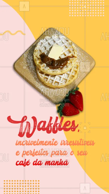 posts, legendas e frases de doces, salgados & festas, padaria para whatsapp, instagram e facebook: Com nosso delicioso waffle no café da manhã o seu dia não tem começar mal! 🧇🤤#waffles #ahazoutaste #doces #padaria #confeitaria