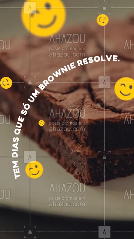 posts, legendas e frases de doces, salgados & festas, confeitaria para whatsapp, instagram e facebook: A solução para terminar um dia bom ou ruim está em nosso brownie.😋 Peça já o seu.#ahazoutaste #brownie #doce #confeitaria #docinhos 